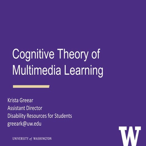 Cognitive theory of multimedia learning, krista greear, csun 2017