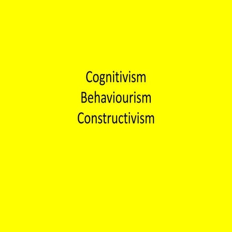Cognitivism, constructivism