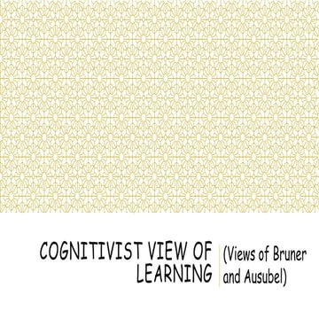 Cognitivist Theory -Ausubel and Bruner.pptx