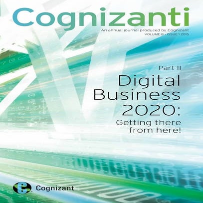 Digital Business 2020: Getting There from Here, Part II