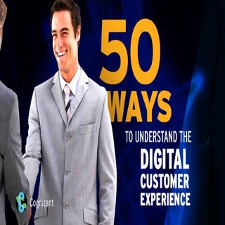 50 Ways To Understand The Digital C...