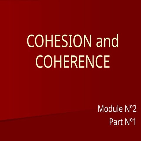 COHECION and COHERENCE - PUNTUATION MARKS Module Nº2.pptx