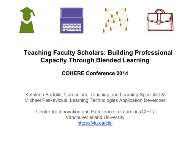Teaching Faculty Scholars, Building Professional Capacity Through Blended Learning