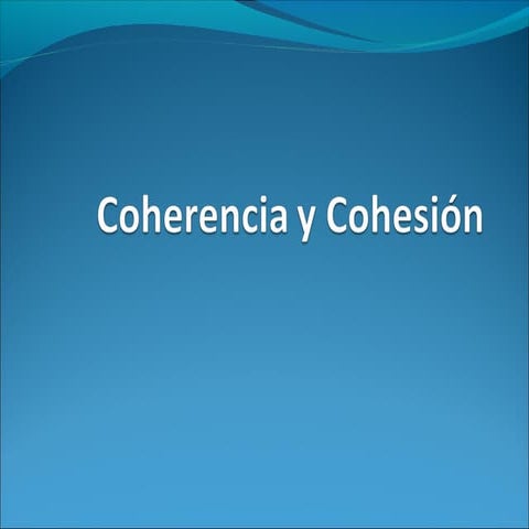 Coherencia y cohesión