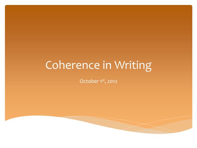 Coherentwriting 121002082424-phpapp01