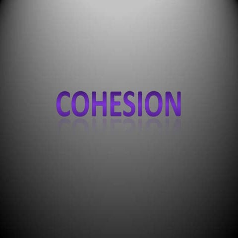 Cohesion