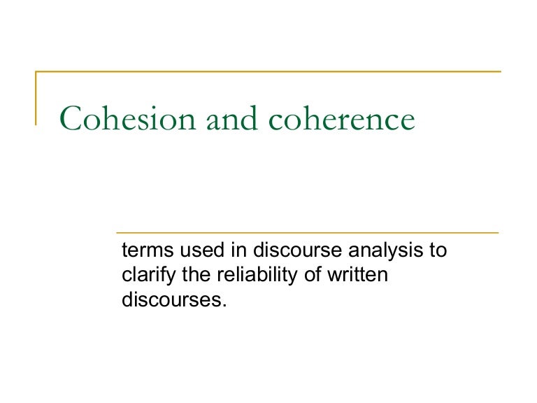 Cohesion and coherence