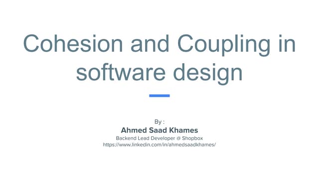 Cohesion and coupling in software design