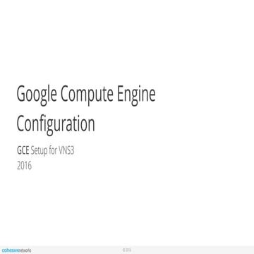 Cohesive Networks Support Docs: VNS3 Configuration for GCE 