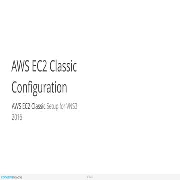 Cohesive Networks Support Docs: VNS3 Configuration for AWS EC2 Classic
