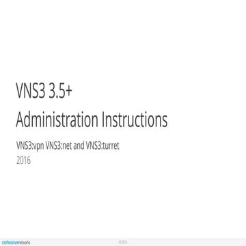 Cohesive Networks Support Docs: VNS3 Administration