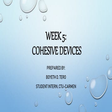 DIFFERENT COHESIVE DEVICES OR CONNECTORS