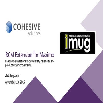 RCM extension for Maximo - Cohesive Solutions (IMUG 2017)