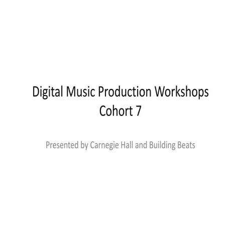 Hive NYC Learning lab: Carnegie Hall and Building Beats