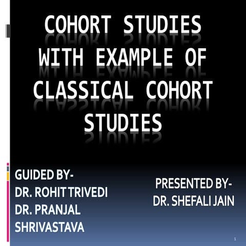 Cohort studies with example of classical cohort studies