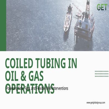 Coiled Tubing Uses and Benefits in Oil and Gas Operations