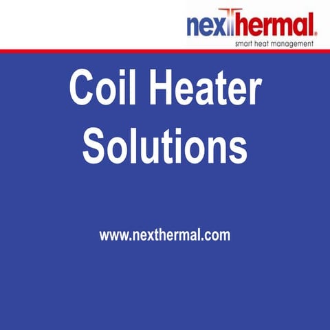 Coil Heaters – Technical Specifications, Types of Coil Heaters and their Appl...