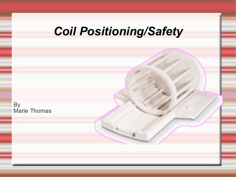 Coil Safe Positioning in MRI