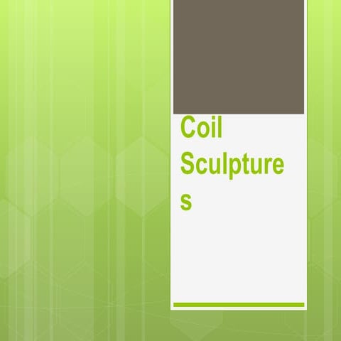 Coilsculpture