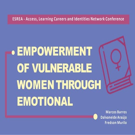 EMPOWERMENT OF VULNERABLE WOMEN THROUGH EMOTIONAL | PDF