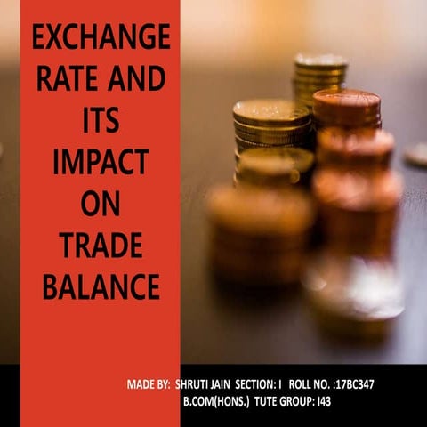 exchange rate and its impact on balance of trade | PPTX