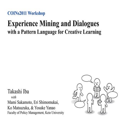 Experience Mining and Dialogues with a Pattern Language for Creative Learning