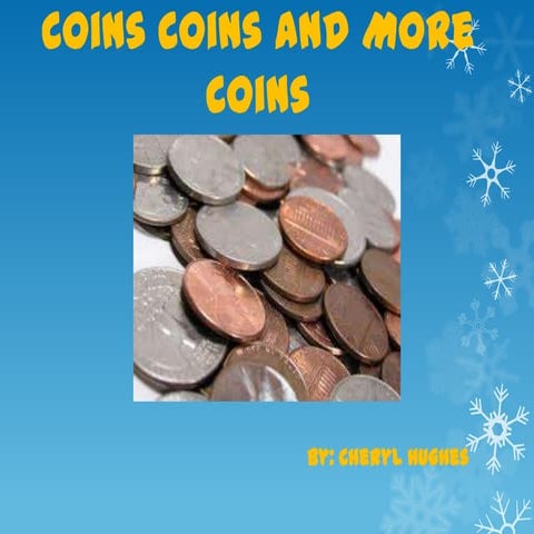 Coins coins and more coins | PPTX