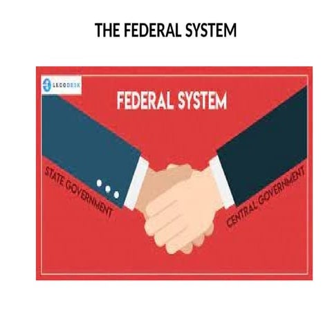 COI  unit 5   THE FEDERAL SYSTEM.   pptx