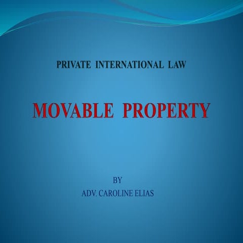Movable Property in Private International Law