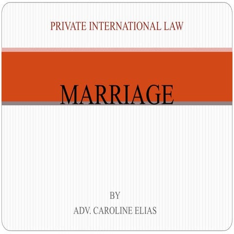 The concept of Marriage under Private International Law