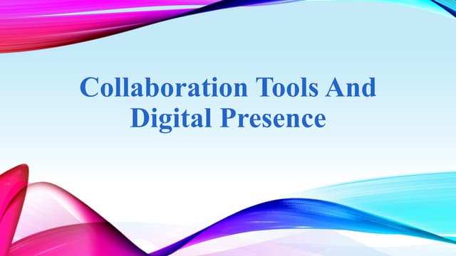 Colaboration tools and digital presence