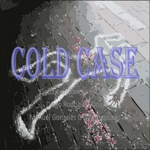 Cold case | PPT