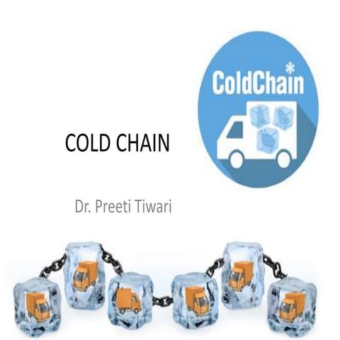 Cold chain