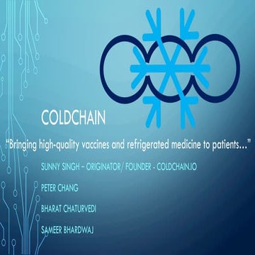 COLDCHAIN“Bringing high-quality vaccines and refrigerated medicine to patient...