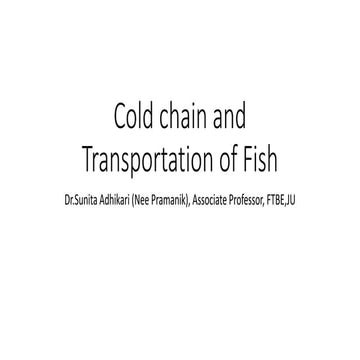 Cold chain and Transportation of Fish (1).pptx