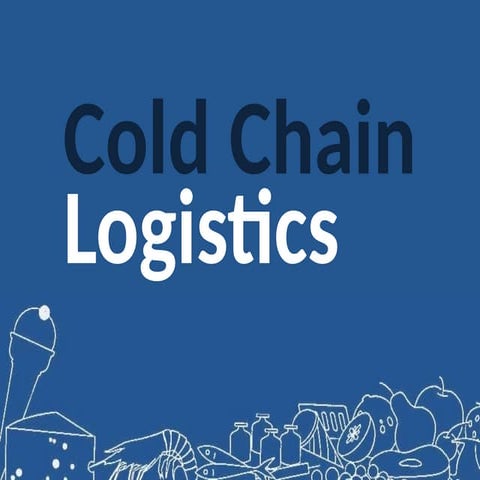 cold chain logistics mangement in food processing inductry.pdf