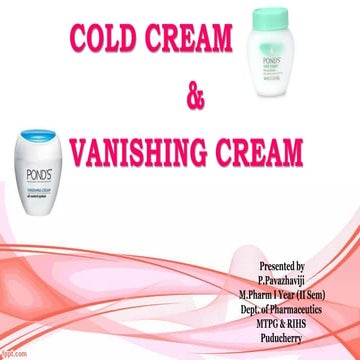 Cold cream &  vanishing cream