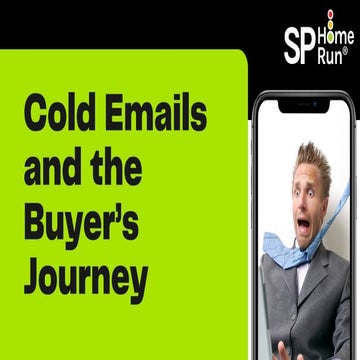Cold Emails and the Buyer’s Journey