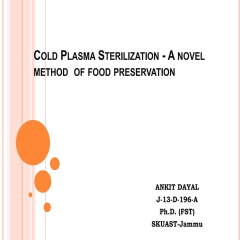 Cold Plasma - A Novel Method of Food Preservation