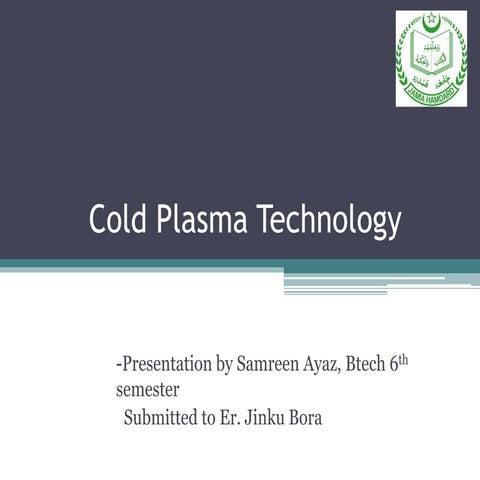 COLD PLASMA TECHNOLOGY by AVNEESH | PPTX