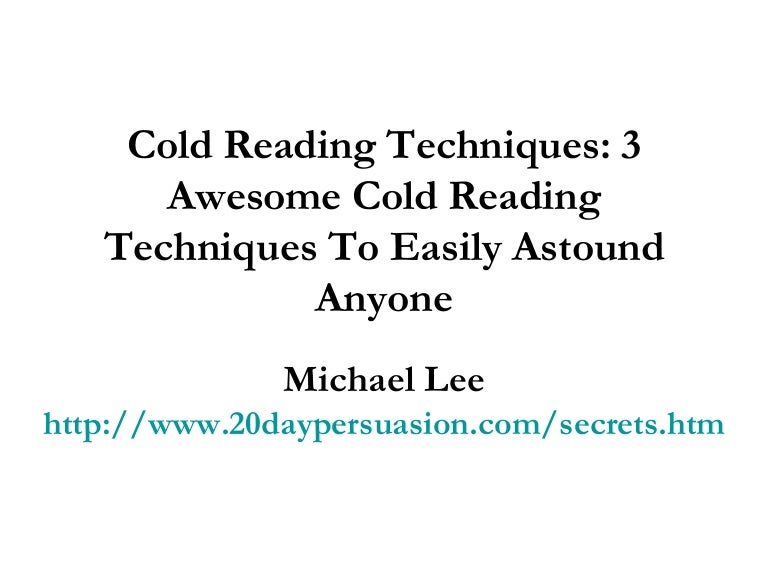 Cold Reading Techniques 3 Awesome Cold Reading Techniques To Easily
