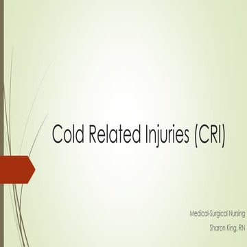 Cold related illnesses (cri)