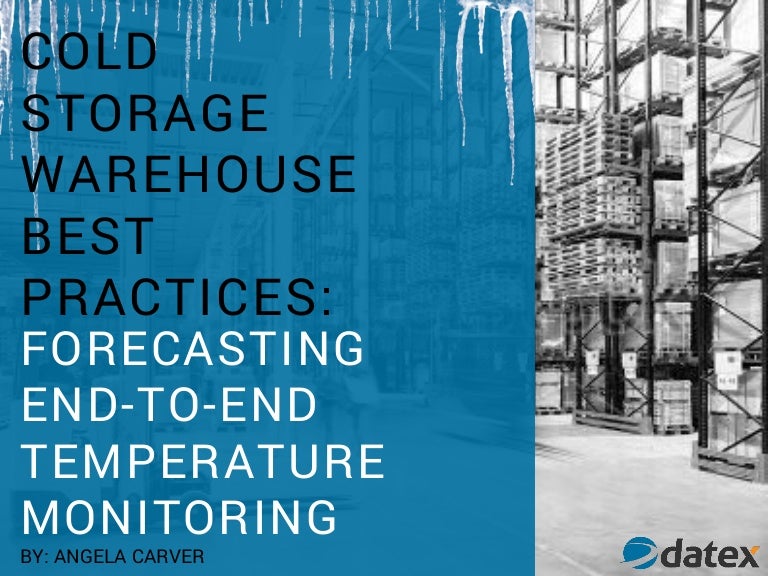 Cold Storage Warehouse Best Practices Forecasting & EndtoEnd Tempe…