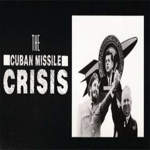Cuban Missile Crisis - Leon, De Angulo, Romero