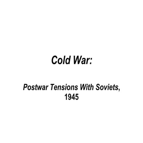 Cold wartensionswsoviets | PPT