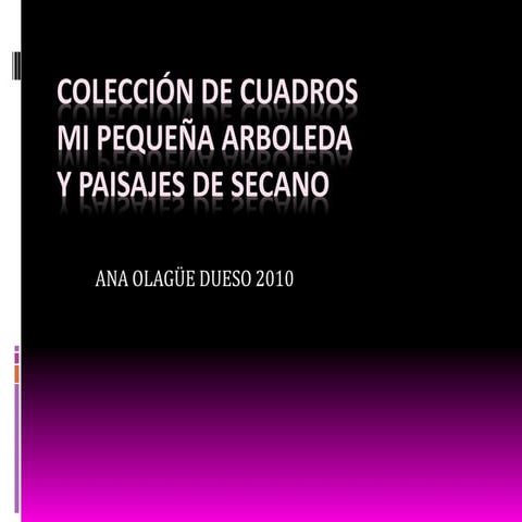 Colección de cuadros "Mi pequeña Arboleda"  