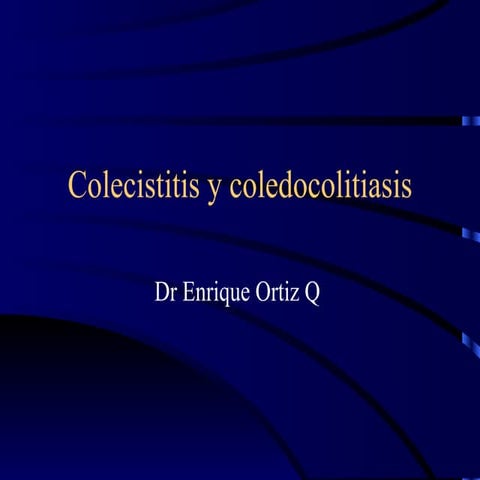 Colecistitis y coledocolitiasis