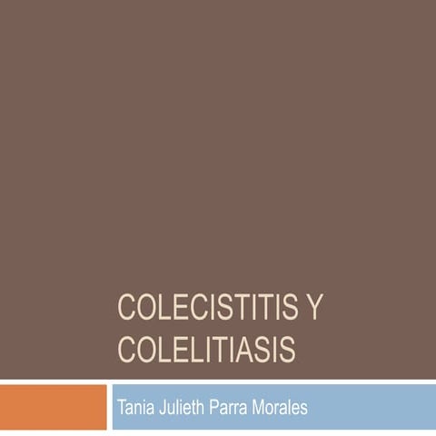 Colecistitis y colelitiasis 
