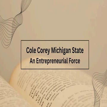 Cole Corey Michigan State - An Entrepreneurial Force | PDF