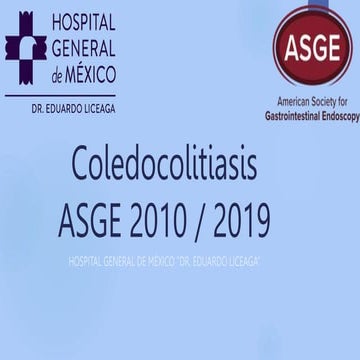 Coledocolitiasis riesgo ASGE 2010 y 2019.pptx